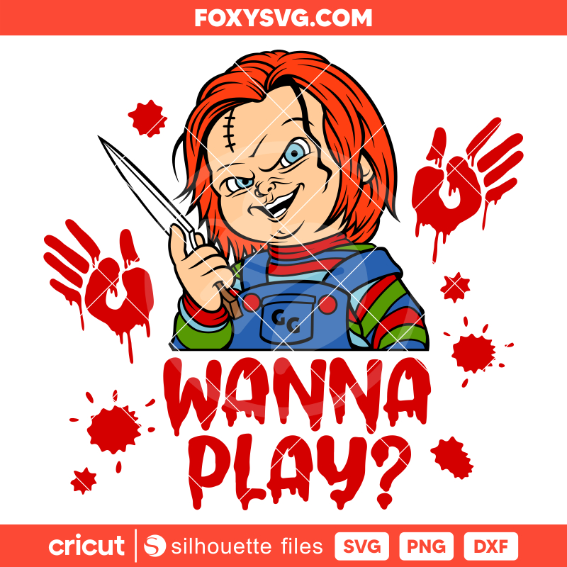 Chucky Wanna Play Svg, Halloween Svg, Horror Movie Svg, Cricut, Silhouette SVG Cut File