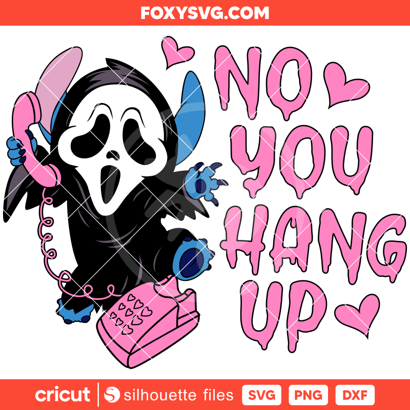 No You Hang Up Stitch Svg, Halloween Svg, Disney Svg, Cricut, Silhouette SVG Cut File