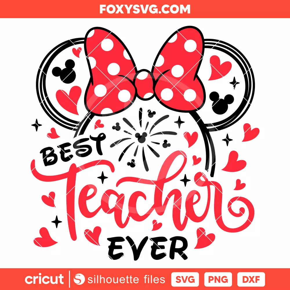 Best Teacher Ever Minnie Svg, Graduation Svg, Disney Svg, Cricut, Silhouette SVG Cut File