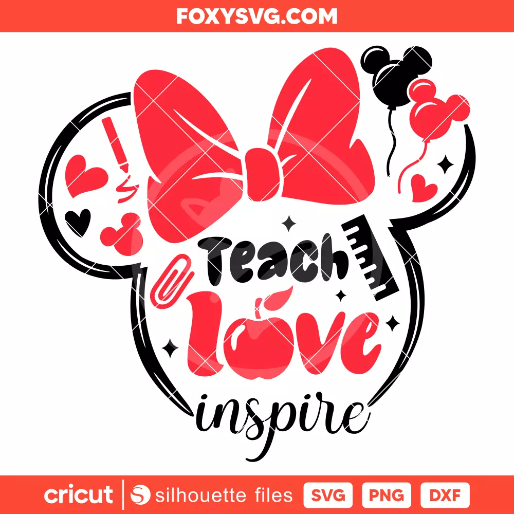 Minnie Teach Love Inspire Svg, Graduation Svg, Disney Svg, Cricut, Silhouette SVG Cut File