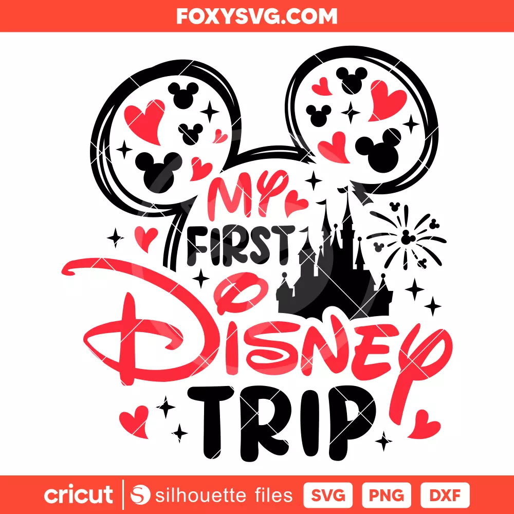 My First Disney Trip Svg, Family Vacation Svg, Disney Svg, Cricut, Silhouette SVG Cut File