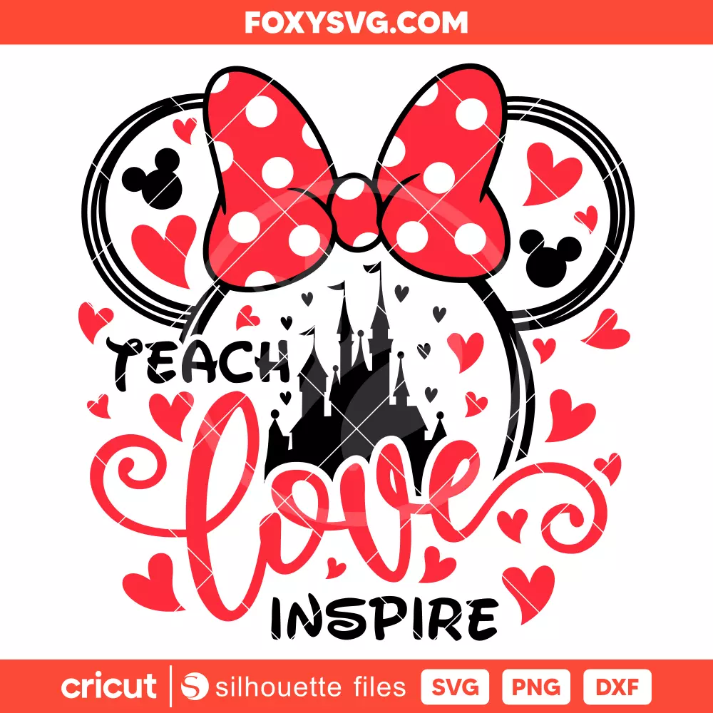 Teach Love Inspire Minnie Svg, Graduation Svg, Disney Svg, Cricut, Silhouette SVG Cut File
