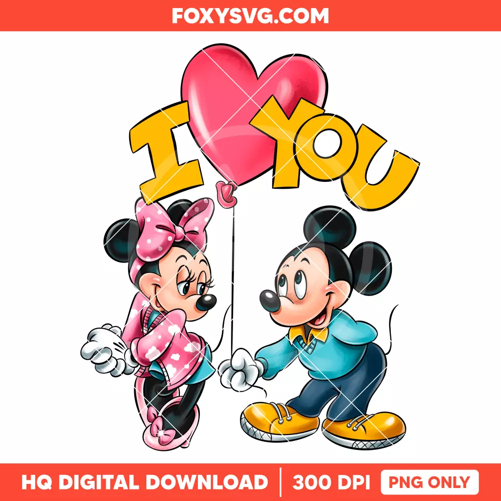 Mickey & Minnie I Love You Valentine PNG, Happy Valentine’s Day PNG, Disney PNG, Sublimation PNG
