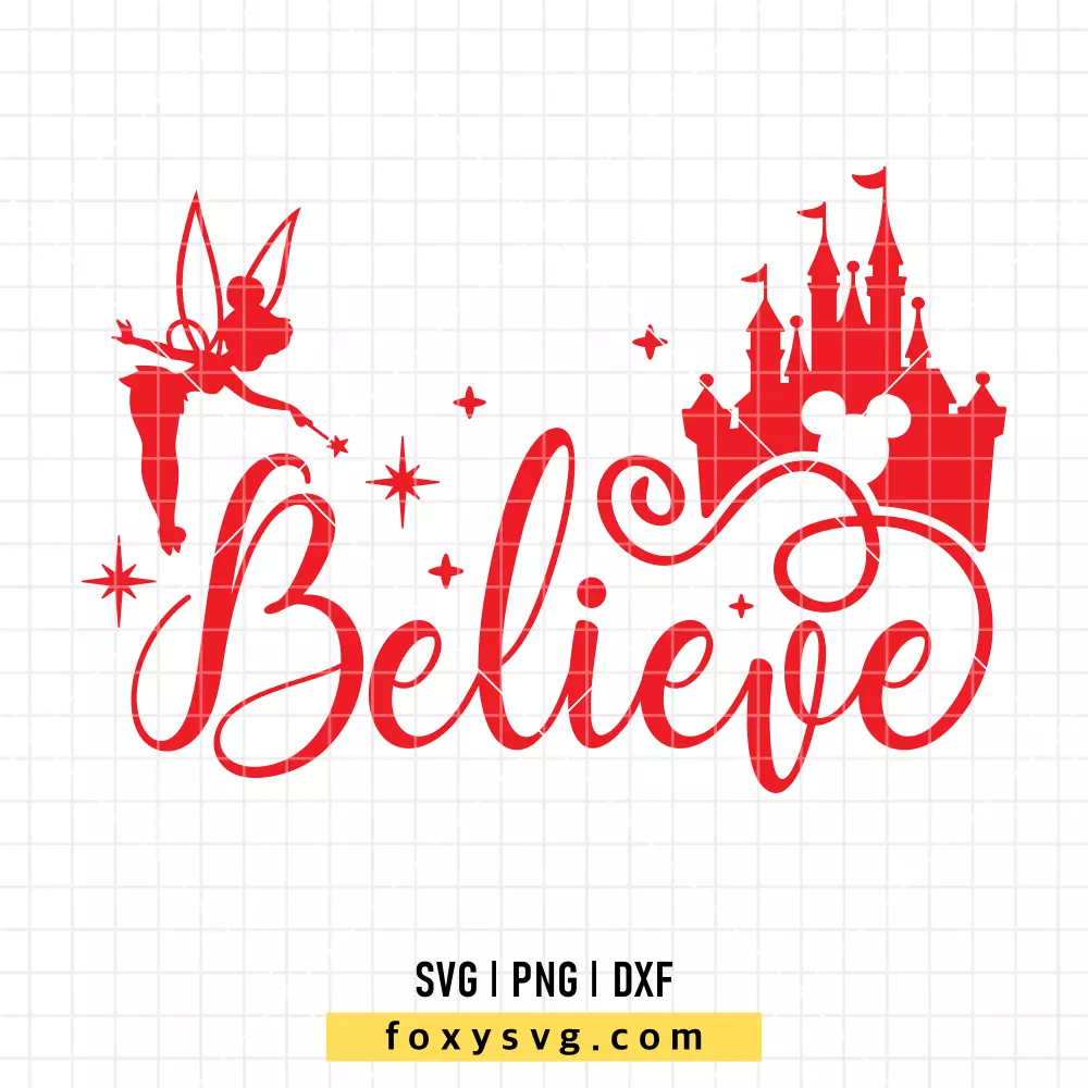 Believe Magical Castle SVG, PNG | Disney SVG Cut File for Cricut & Silhouette