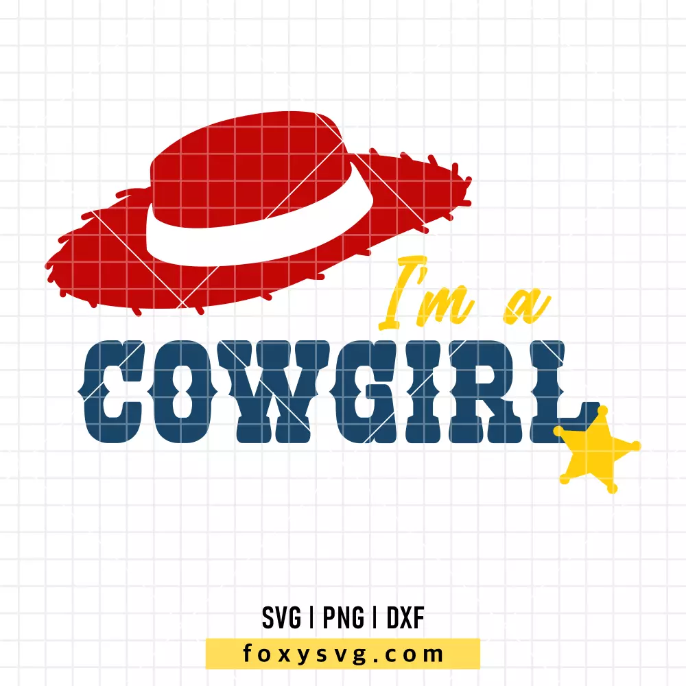 I'm a Cowgirl  SVG, PNG | Disney SVG Cut File for Cricut & Silhouette