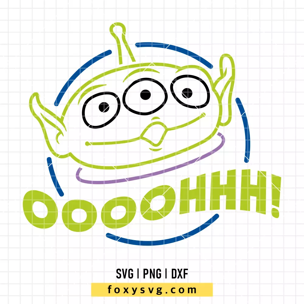 Toy Story Alien Ohhhhh SVG, PNG | Disney SVG Cut File for Cricut & Silhouette