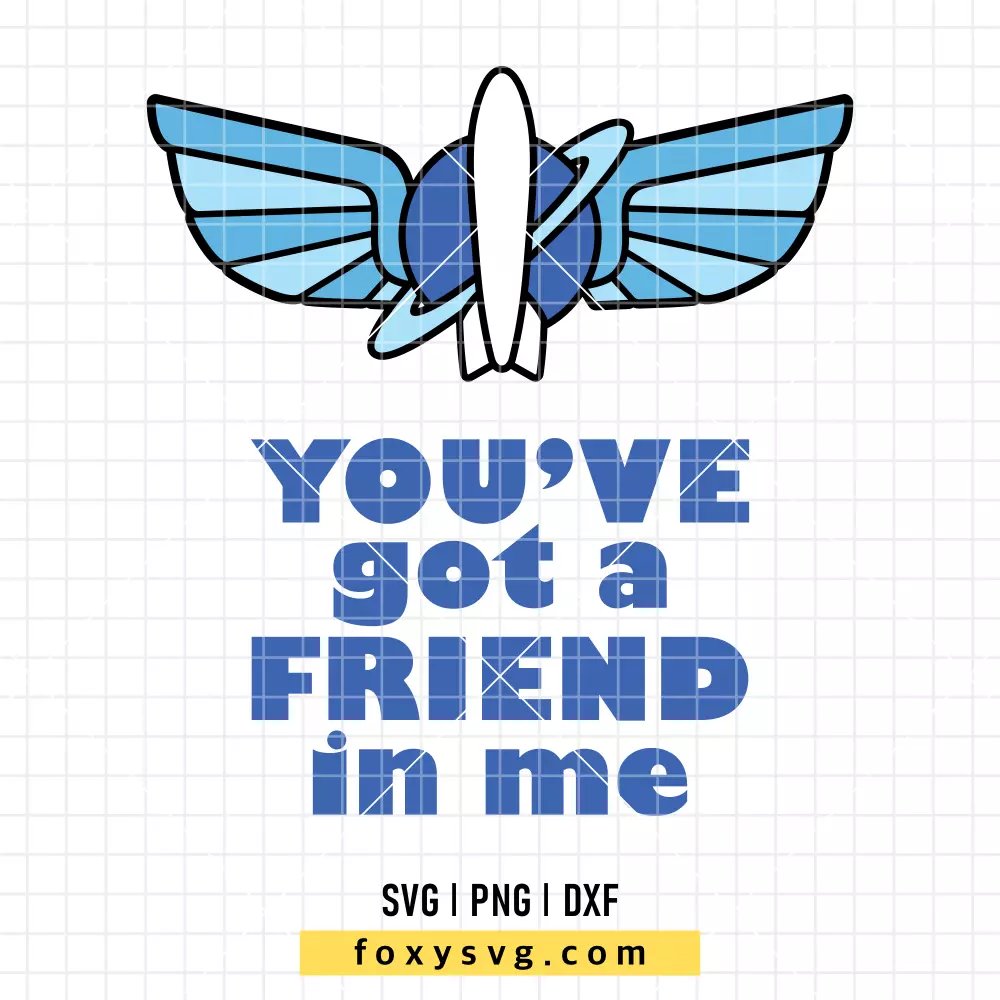 You’ve Got A Friend In Me Buzz Lightyear Badge SVG, PNG | Disney SVG Cut File for Cricut & Silhouette