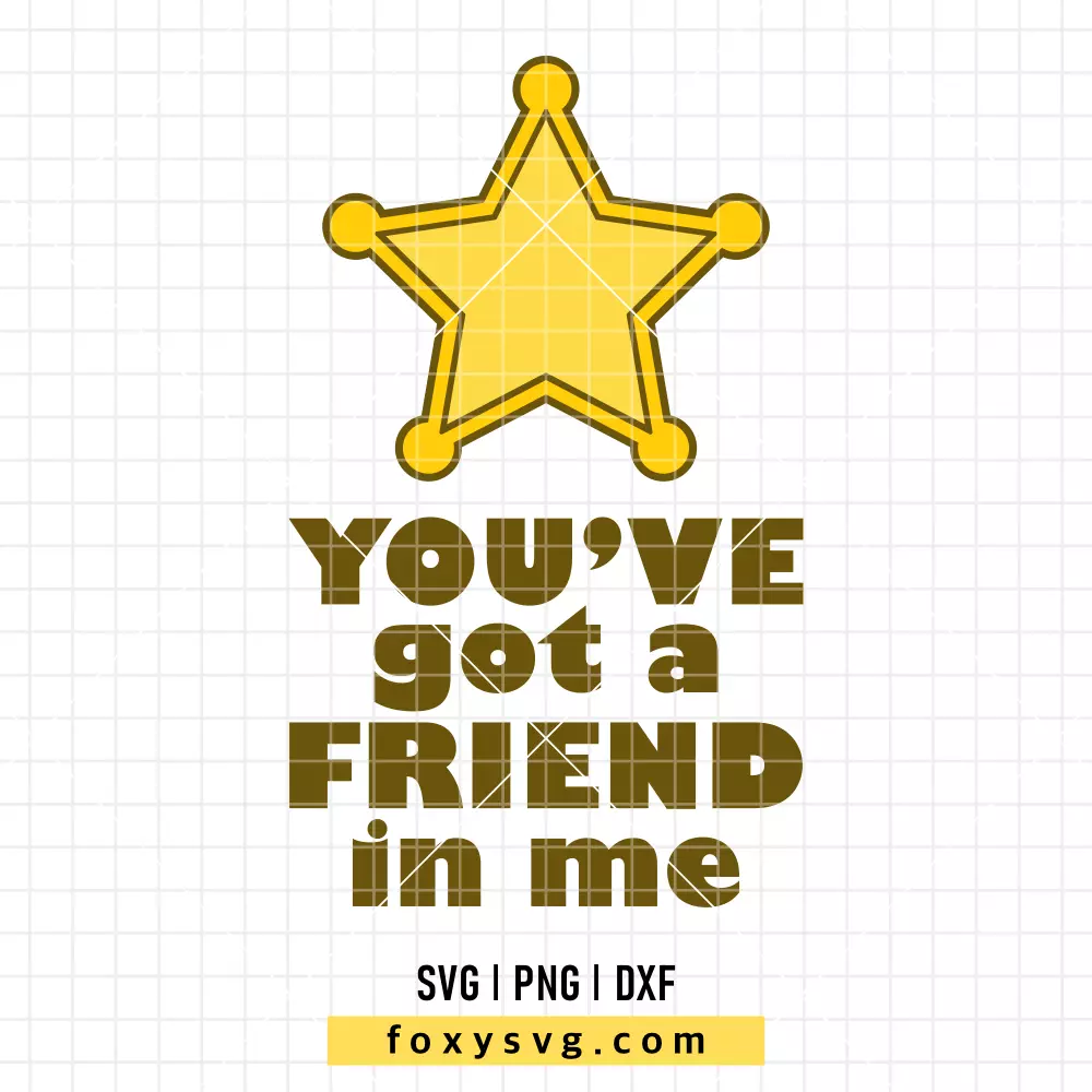 You’ve Got A Friend In Me Woody Badge SVG, PNG | Disney SVG Cut File for Cricut & Silhouette